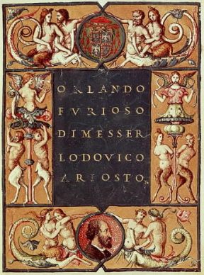 Ludovico Ariosto. Frontespizio di un esemplare pergamanaceo dell'Orlando Furioso , con stemma del cardinale Ippolito d'Este (Roma, Biblioteca Vaticana).Roma,Biblioteca Vaticana