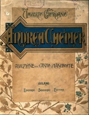 Umberto Giordano. Il frontespizio di Andrea Chenier, l'opera composta nel 1896, in una riduzione per canto e pianoforte.De Agostini Picture Library / A. Dagli Orti